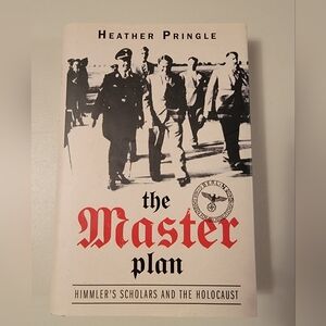 The Master Plan Himmler’s Scholars and the Holocaust